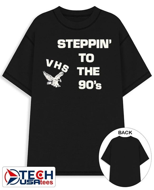 Steppin to the 90s VHS shirt Unisex T-shirt, Sweatshirt, Hoodie, Long Sleeve Tee - T-Shirt, Sweatshirt, Hoodie