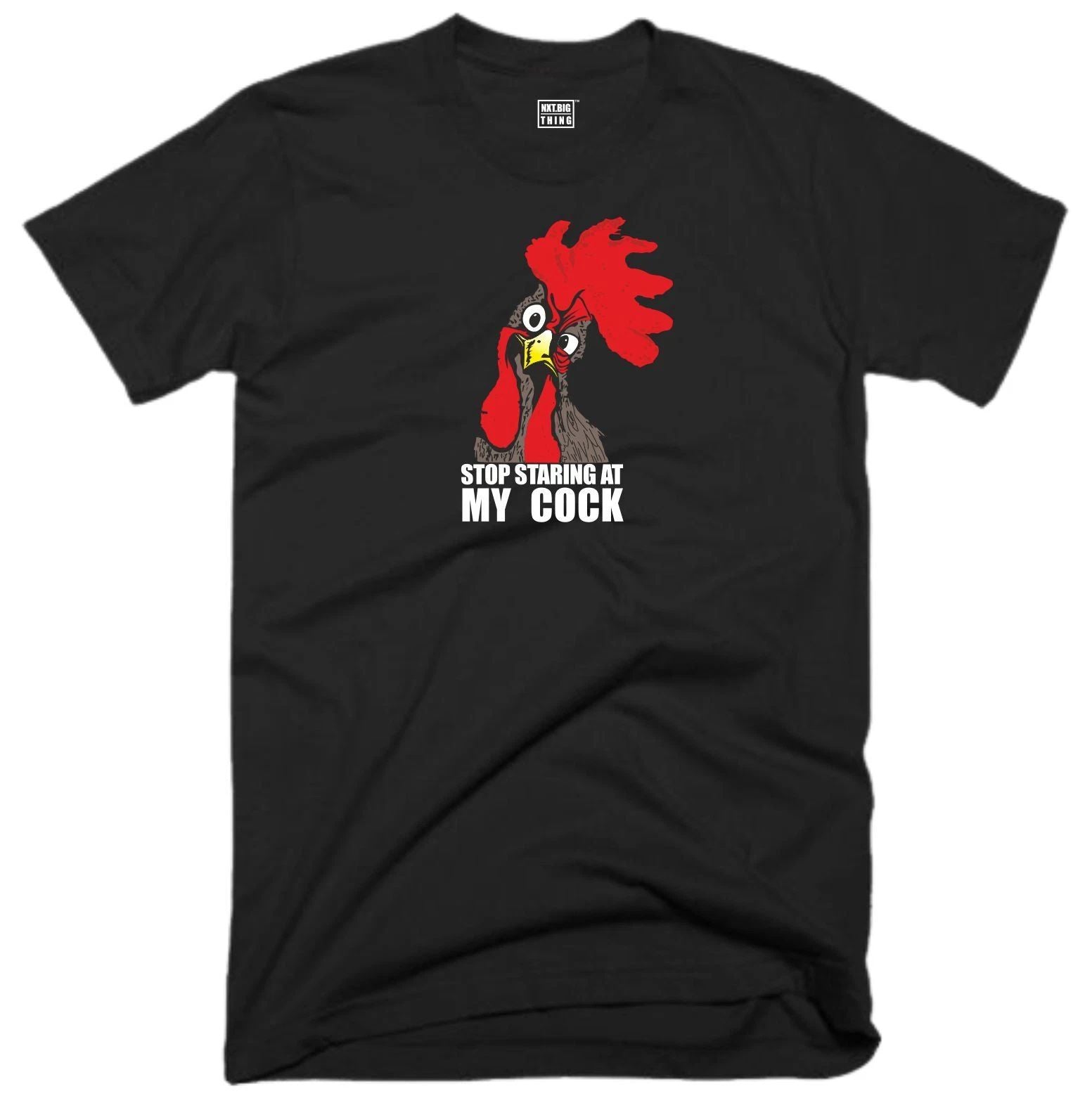Stop Staring At My Cock T Shirt Funny Rude Offensive Chicken Lover Gift Fun Top Unisex T-shirt, Sweatshirt, Hoodie, Long Sleeve Tee - T-Shirt, Sweatshirt, Hoodie