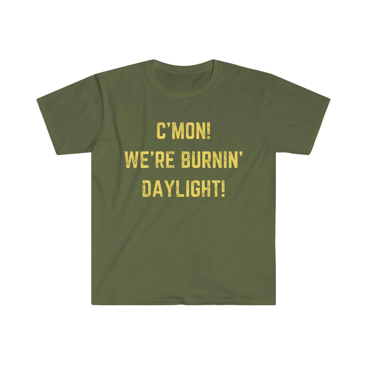 WE'RE BURNIN' DAYLIGHT T-shirt adventure vacation hiking outdoor travel full day Unisex T-shirt, Sweatshirt, Hoodie, Long Sleeve Tee - T-Shirt, Sweatshirt, Hoodie