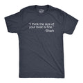 Mens I Think The Size Of Your Boat Is Fine T Shirt Funny Shark Attack Quote Joke Unisex T-shirt, Sweatshirt, Hoodie, Long Sleeve Tee - T-Shirt, Sweatshirt, Hoodie