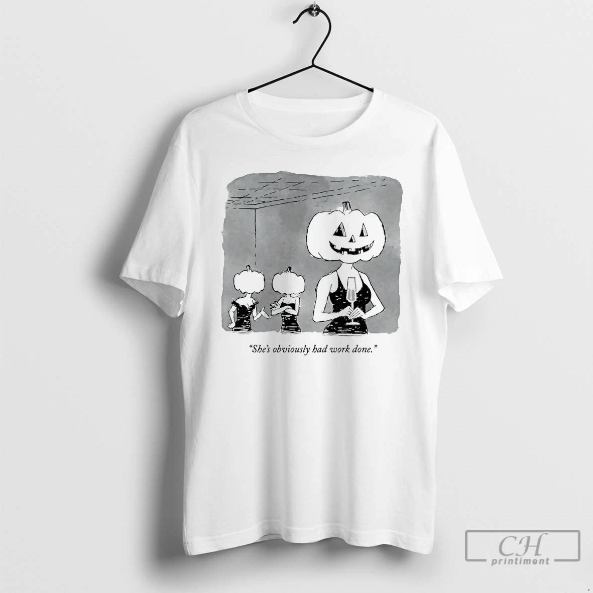 Classic Shes Obviously Had Work Done Pumpkin Halloween T Shirts Unisex T-shirt, Sweatshirt, Hoodie, Long Sleeve Tee - T-Shirt, Sweatshirt, Hoodie