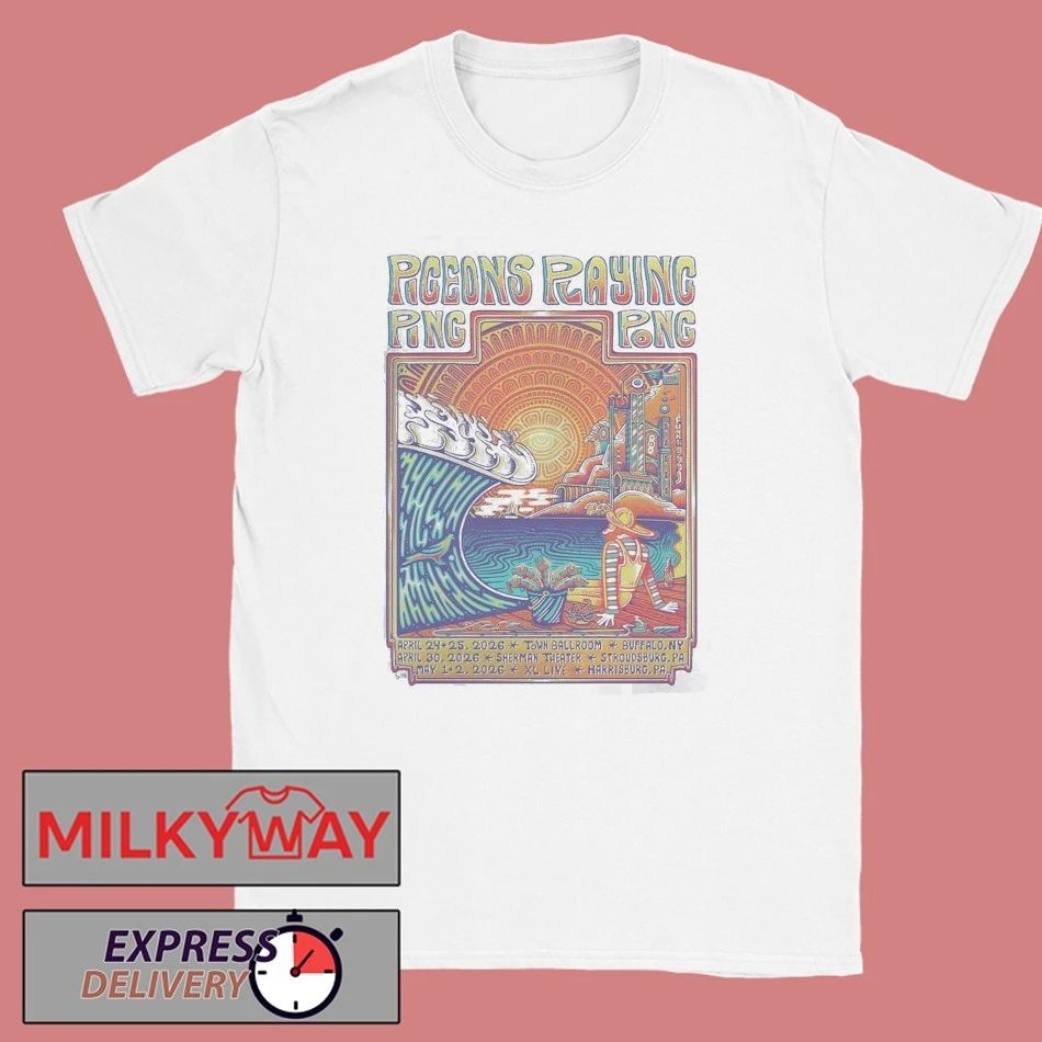 Pigeons Playing Ping Pong Upcoming Shows Poster In New York And Pennsylvania 2026 On April 24 25 30 And May 1 2 2026 T-Shirt - T-Shirt, Sweatshirt, Hoodie
