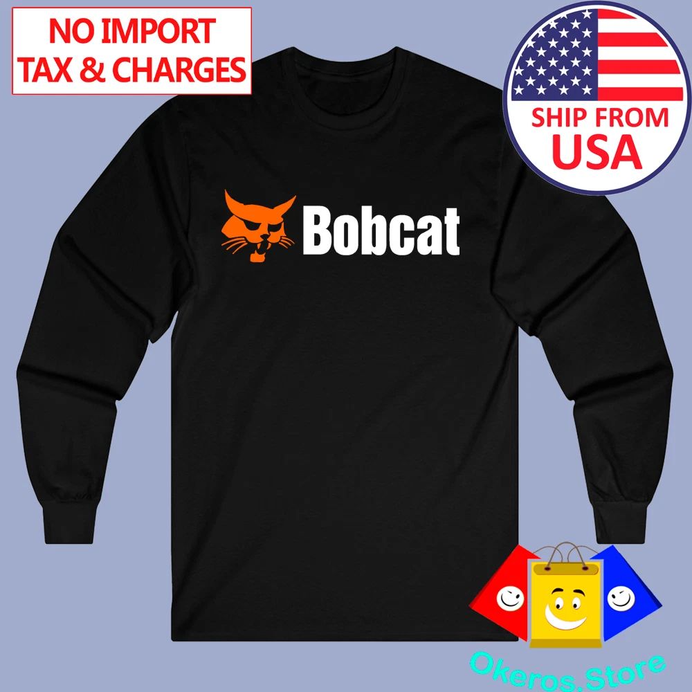 Bobcat Tractor Bob Cat Men's Black Size S to 2XL Unisex T-shirt, Sweatshirt, Hoodie, Long Sleeve Tee - T-Shirt, Sweatshirt, Hoodie