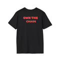 Comfort Colors Own the Chaos Back printed T-Shirt | Red Block Letter Back Print Unisex T-shirt, Sweatshirt, Hoodie, Long Sleeve Tee - T-Shirt, Sweatshirt, Hoodie