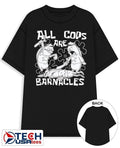 All cops are barnacles shirt Unisex T-shirt, Sweatshirt, Hoodie, Long Sleeve Tee - T-Shirt, Sweatshirt, Hoodie