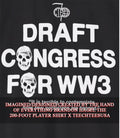 Draft congress for WW3 shirt Unisex T-shirt, Sweatshirt, Hoodie, Long Sleeve Tee - T-Shirt, Sweatshirt, Hoodie