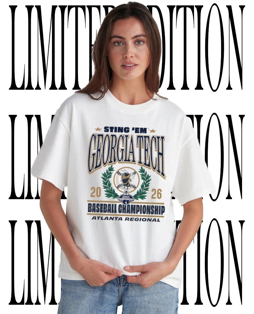 NCAA Georgia Tech Yellow Jackets Baseball 2026 championship Atlanta regional sting em mascot shirt - T-Shirt, Sweatshirt, Hoodie