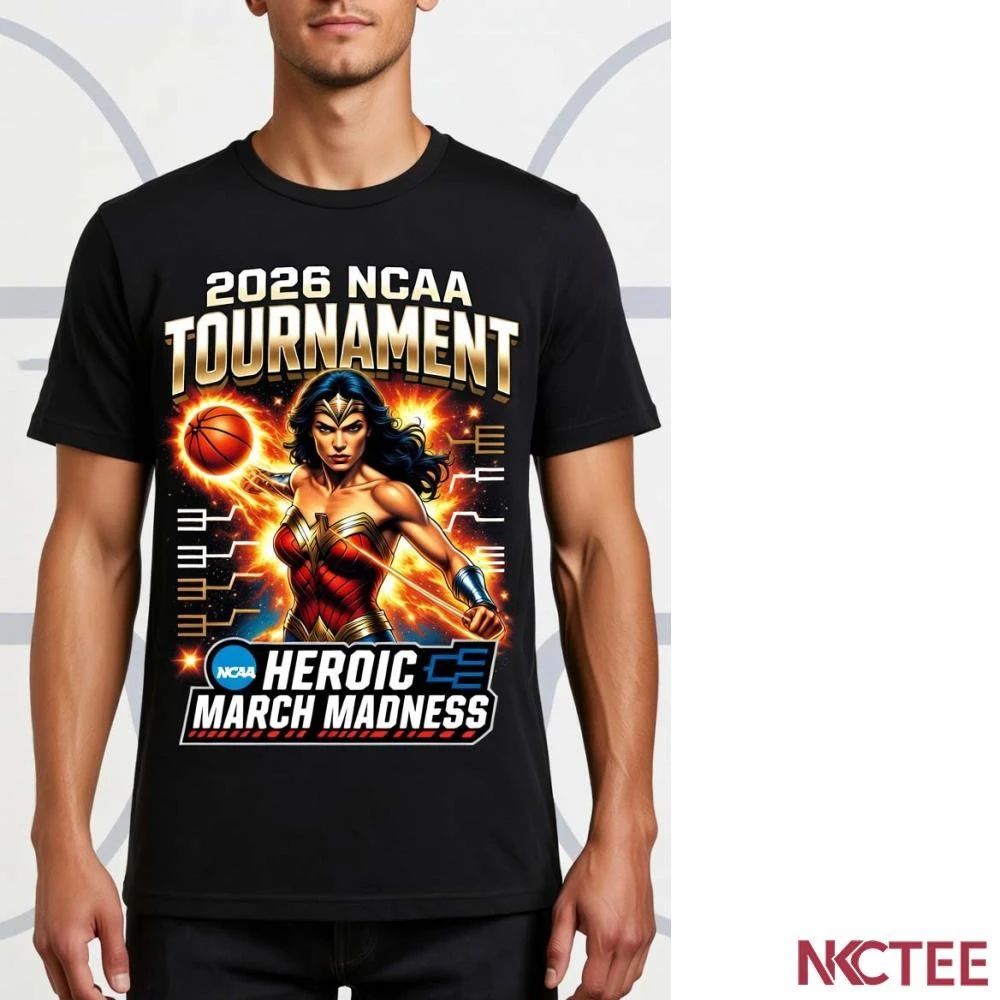 NKCtees 2026 NCAA Tournament basketball Wonder Woman shirt Unisex T-shirt, Sweatshirt, Hoodie, Long Sleeve Tee - T-Shirt, Sweatshirt, Hoodie