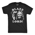 Mens Funny T Shirts Blaze The Lord Sarcastic 420 Graphic Novelty Tee for Men Unisex T-shirt, Sweatshirt, Hoodie, Long Sleeve Tee - T-Shirt, Sweatshirt, Hoodie