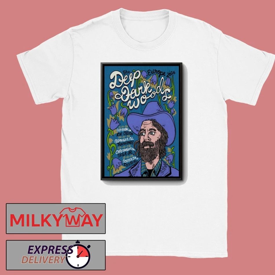 The Deep Dark Woods Europe Tour 26 Poster shirt Unisex T-shirt, Sweatshirt, Hoodie, Long Sleeve Tee - T-Shirt, Sweatshirt, Hoodie