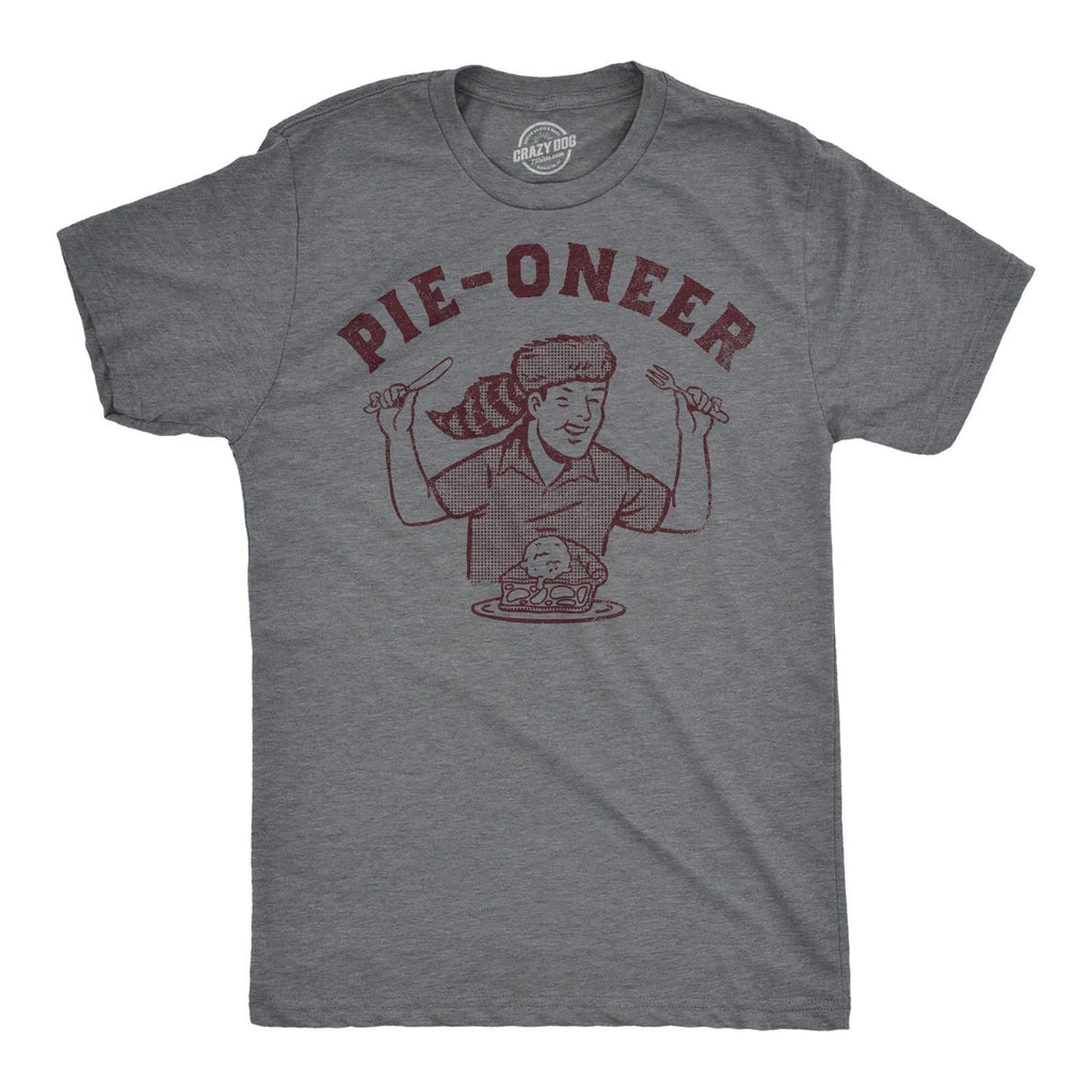 Mens Funny T Shirts Pie Oneer Sarcastic Pies Graphic Novelty Food Tee for Men Unisex T-shirt, Sweatshirt, Hoodie, Long Sleeve Tee - T-Shirt, Sweatshirt, Hoodie