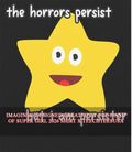 The horrors persist but I am persister shirt Unisex T-shirt, Sweatshirt, Hoodie, Long Sleeve Tee - T-Shirt, Sweatshirt, Hoodie