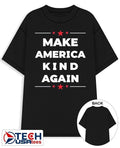Make America kind again shirt Unisex T-shirt, Sweatshirt, Hoodie, Long Sleeve Tee - T-Shirt, Sweatshirt, Hoodie
