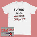Kylie Jenner Coachella 2026 Future Mrs Bieber Chalamet shirt Unisex T-shirt, Sweatshirt, Hoodie, Long Sleeve Tee - T-Shirt, Sweatshirt, Hoodie