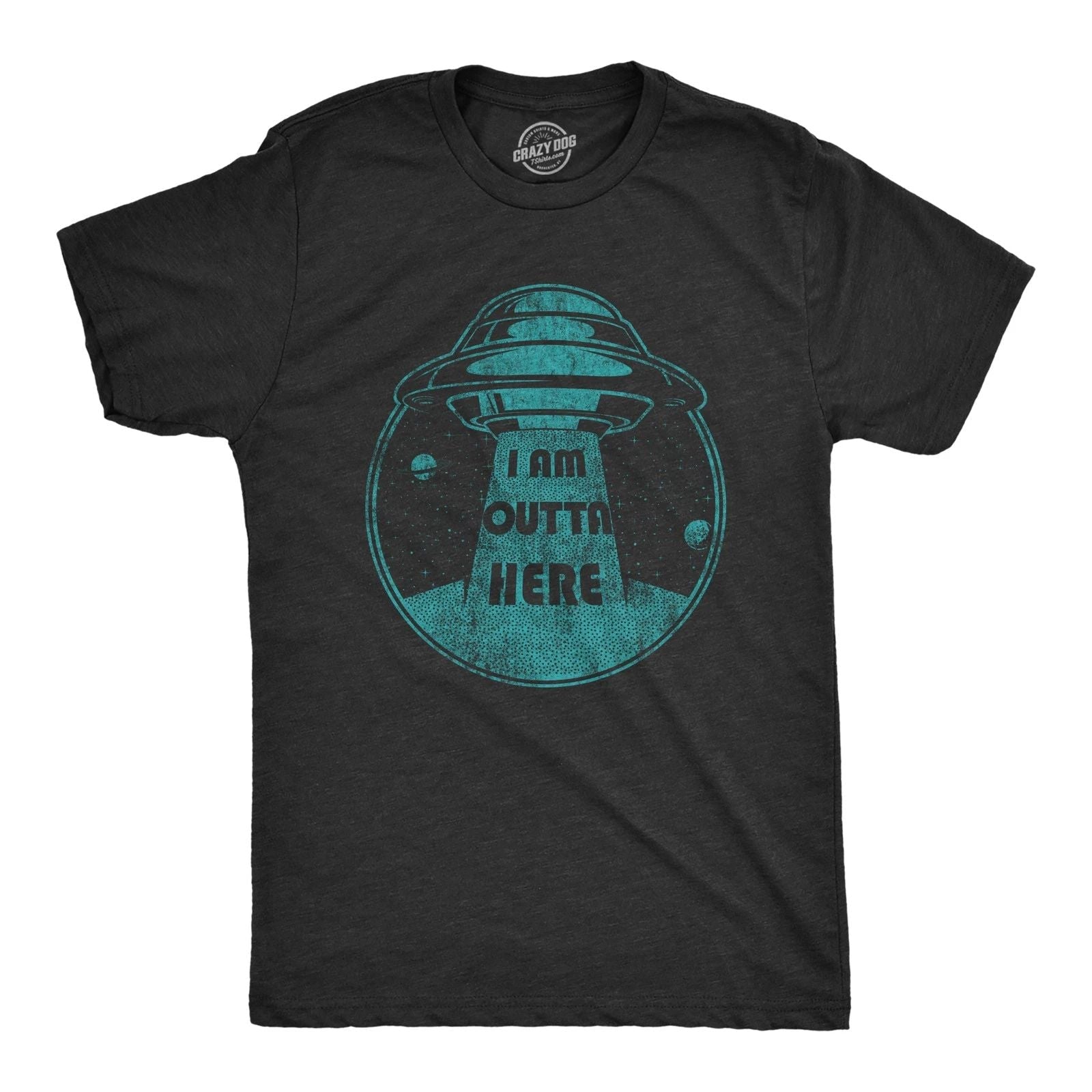Mens I Am Outta Here T Shirt Funny Alien Abduction Spaceship Graphic Novelty Tee Unisex T-shirt, Sweatshirt, Hoodie, Long Sleeve Tee - T-Shirt, Sweatshirt, Hoodie
