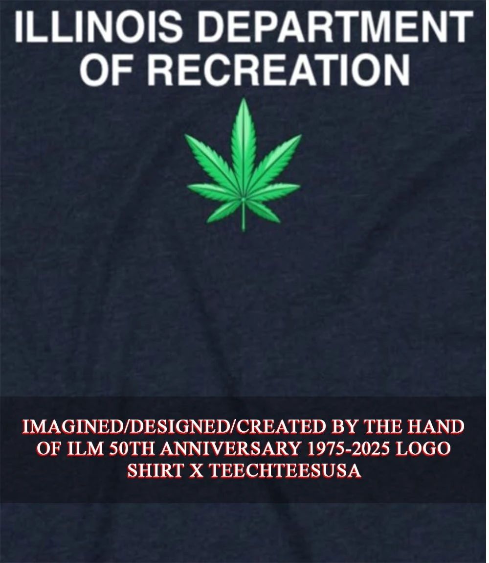Illinois Department of Recreation Weed shirt Unisex T-shirt, Sweatshirt, Hoodie, Long Sleeve Tee - T-Shirt, Sweatshirt, Hoodie
