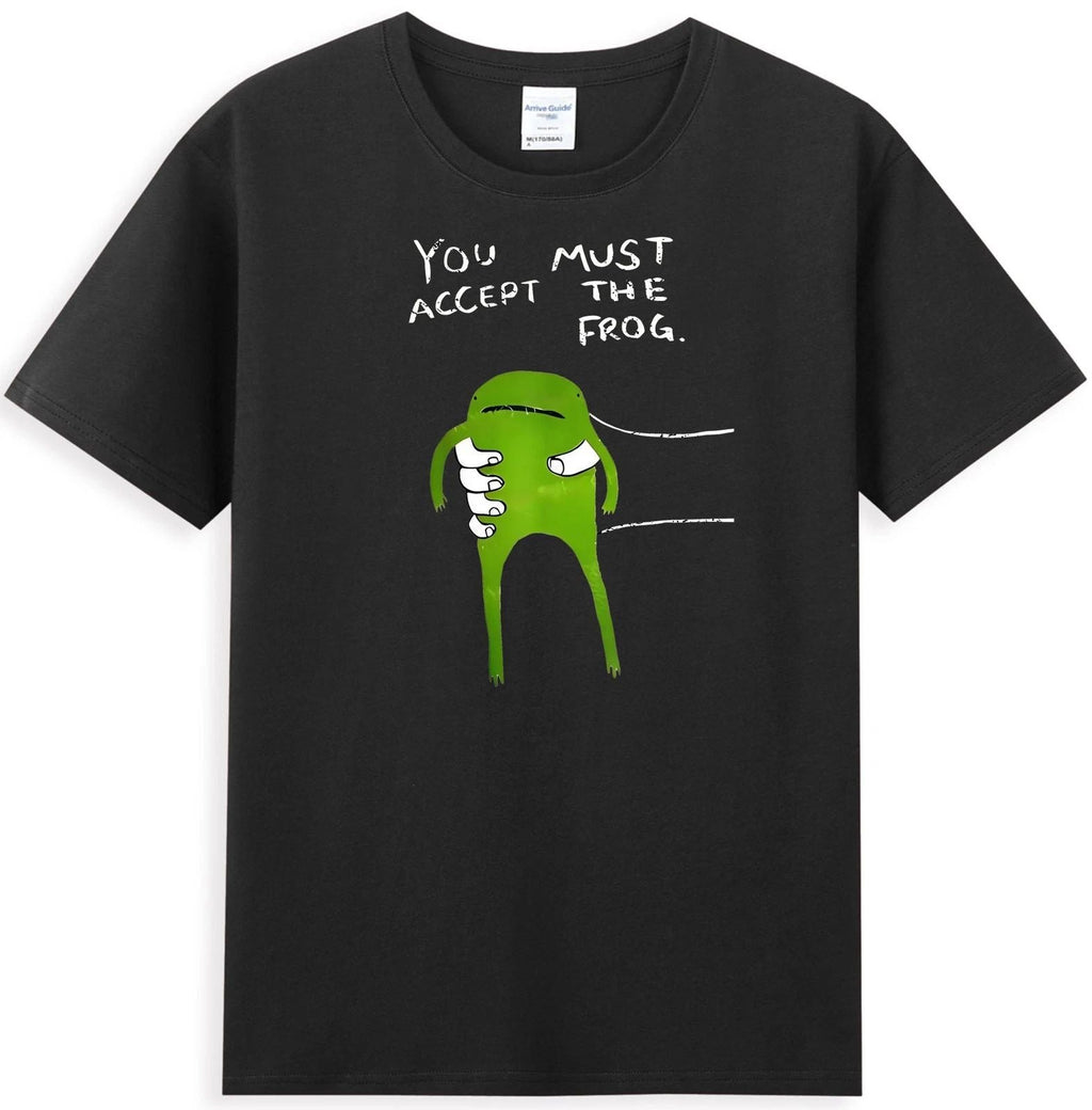 You Must Accept The Frog Funny Frog Graphic Quote Men's T-Shirt Unisex T-shirt, Sweatshirt, Hoodie, Long Sleeve Tee - T-Shirt, Sweatshirt, Hoodie