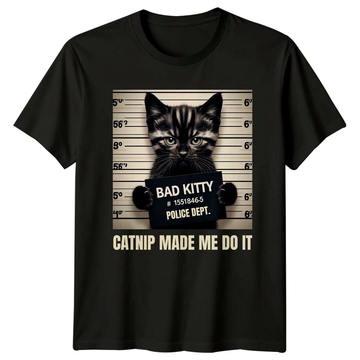 Bad Kitty Mugshot T-Shirt - Catnip Made Me Do It - Funny Cat T-Shirt Unisex T-shirt, Sweatshirt, Hoodie, Long Sleeve Tee - T-Shirt, Sweatshirt, Hoodie