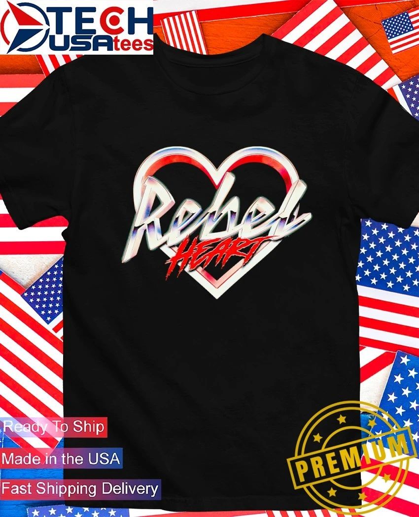 Rebel Heart shirt Unisex T-shirt, Sweatshirt, Hoodie, Long Sleeve Tee - T-Shirt, Sweatshirt, Hoodie