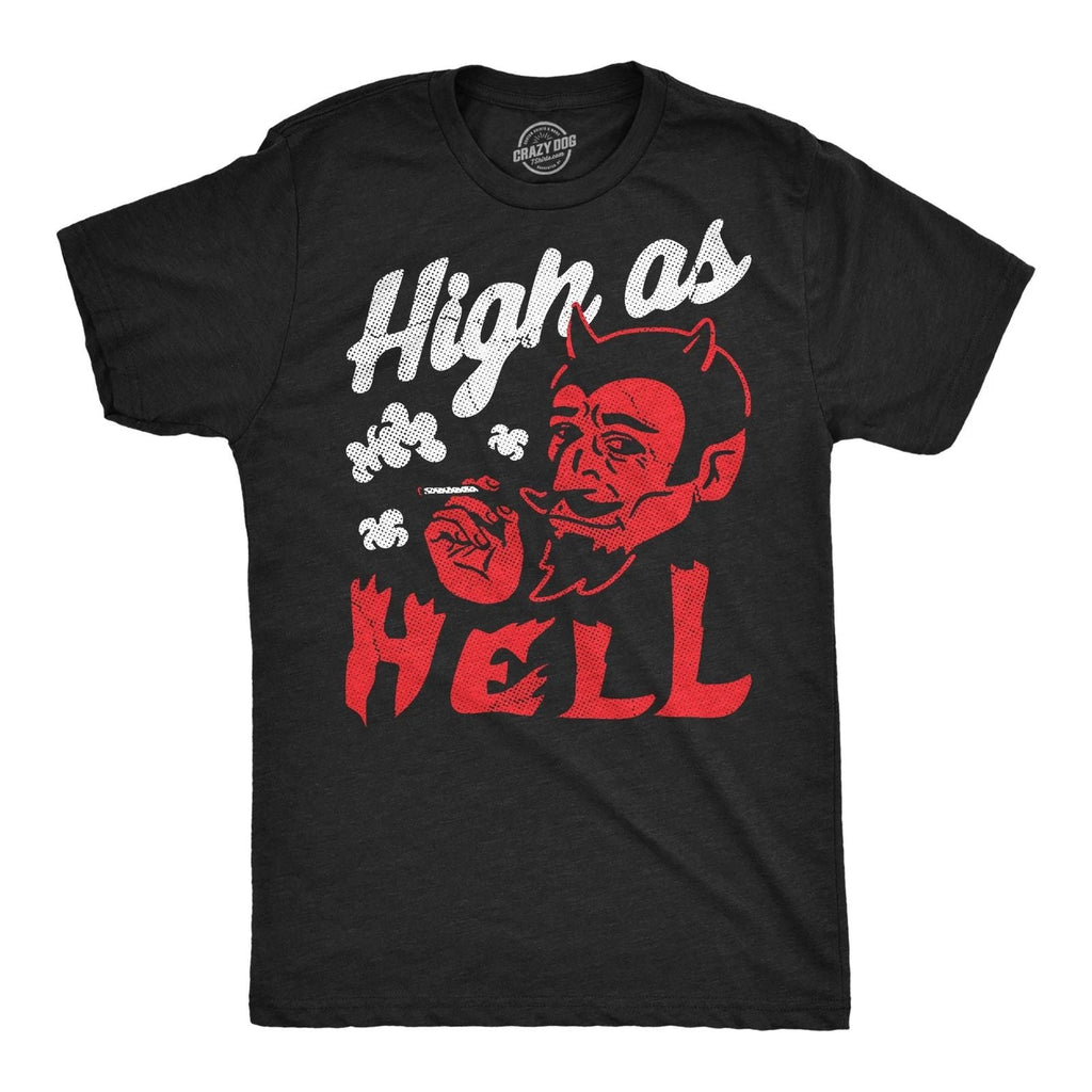 Mens Funny T Shirts High As Hell Sarcastic Devil 420 Graphic Novelty Tee for Men Unisex T-shirt, Sweatshirt, Hoodie, Long Sleeve Tee - T-Shirt, Sweatshirt, Hoodie