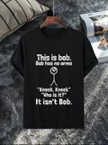 This Is Bob He Has No Arms Funny Graphic Tee - Sarcastic Stick-Man T-Shirt Unisex T-shirt, Sweatshirt, Hoodie, Long Sleeve Tee - T-Shirt, Sweatshirt, Hoodie