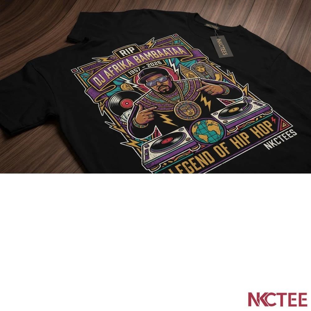 NKCtees RIP DJ Afrika Bambaataa 1957 2026 Legend of Hip Hop Graphic shirt Unisex T-shirt, Sweatshirt, Hoodie, Long Sleeve Tee - T-Shirt, Sweatshirt, Hoodie