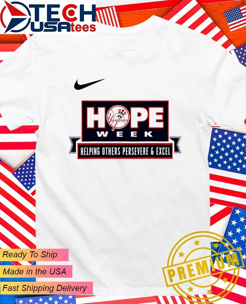 New York Yankees Hope Week 2026 helping others persevere and excel shirt Unisex T-shirt, Sweatshirt, Hoodie, Long Sleeve Tee - T-Shirt, Sweatshirt, Hoodie