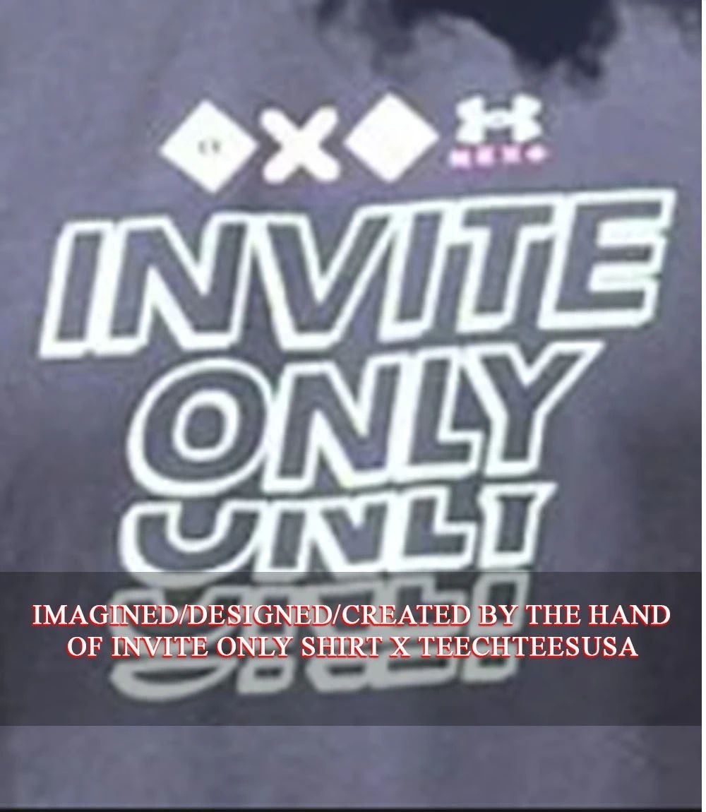 Invite Only shirt Unisex T-shirt, Sweatshirt, Hoodie, Long Sleeve Tee - T-Shirt, Sweatshirt, Hoodie