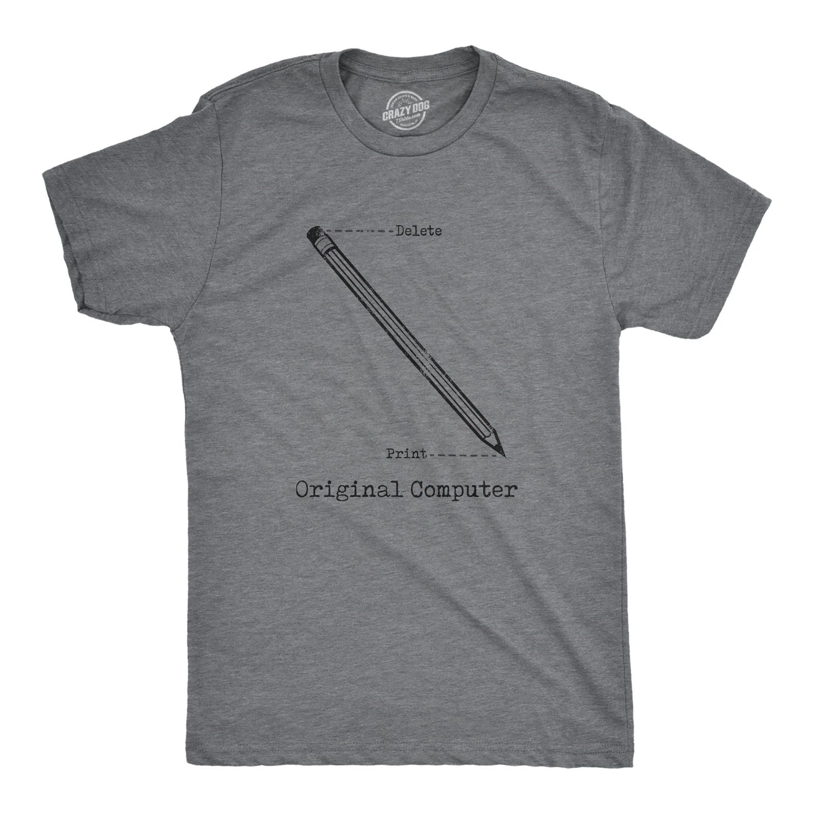Mens Original Computer T Shirt Funny Pencil Eraser Analog Joke Tee for Guys Unisex T-shirt, Sweatshirt, Hoodie, Long Sleeve Tee - T-Shirt, Sweatshirt, Hoodie