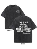 J cole "No Such Thing as a Life That's Better Than Yourz" Graphic T shirt Unisex T-shirt, Sweatshirt, Hoodie, Long Sleeve Tee - T-Shirt, Sweatshirt, Hoodie