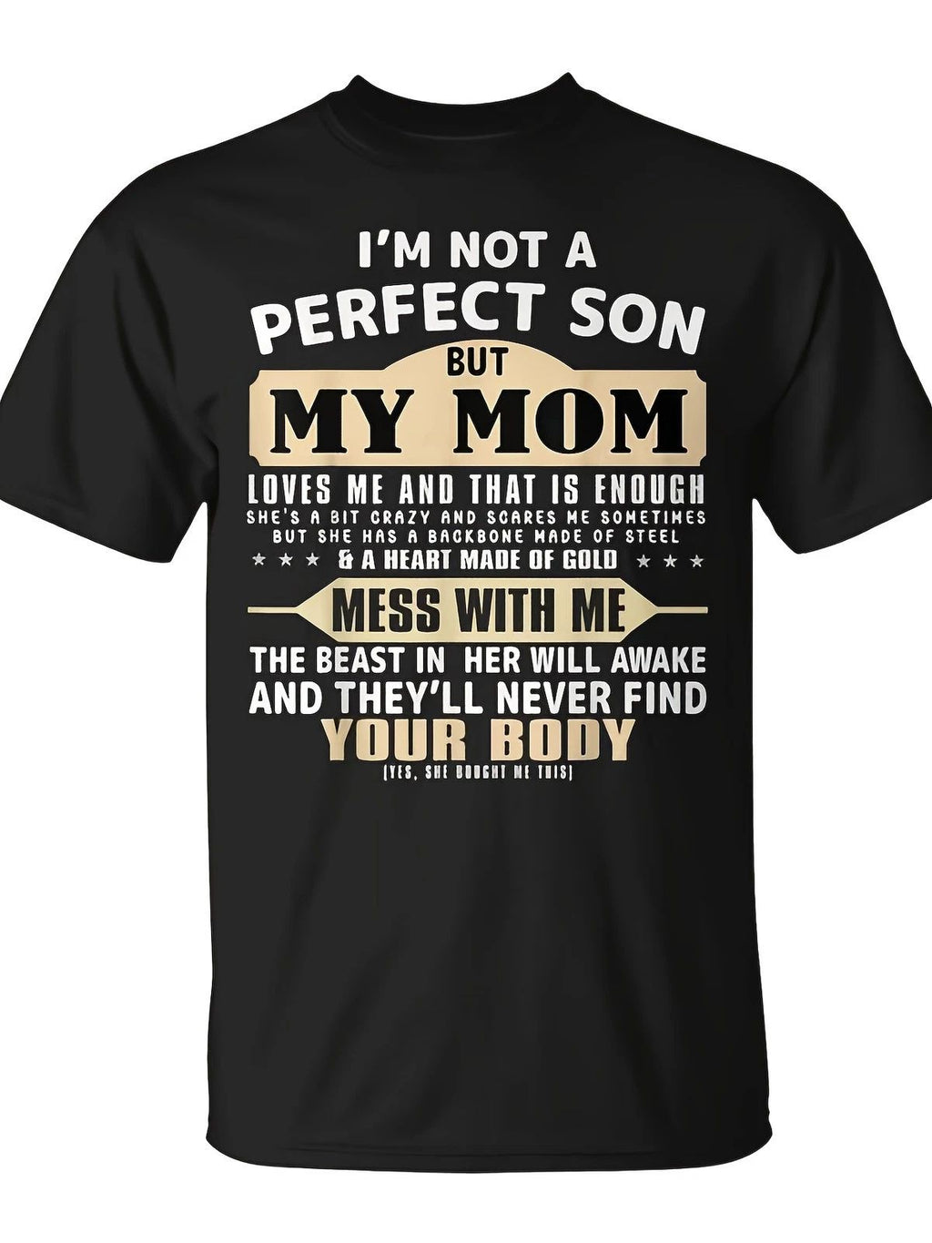 I'm Not a Perfect Son But My Mom Loves Me Mother's Day Men T Shirt Holiday Sho Unisex T-shirt, Sweatshirt, Hoodie, Long Sleeve Tee - T-Shirt, Sweatshirt, Hoodie