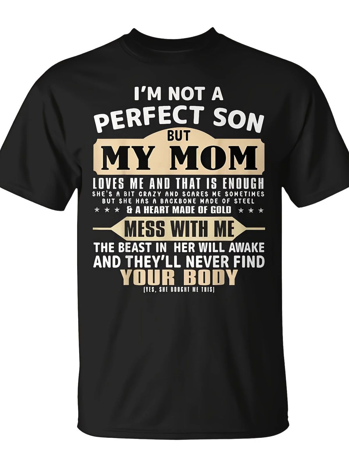 I'm Not a Perfect Son But My Mom Loves Me Mother's Day Men T Shirt Holiday Sho Unisex T-shirt, Sweatshirt, Hoodie, Long Sleeve Tee - T-Shirt, Sweatshirt, Hoodie