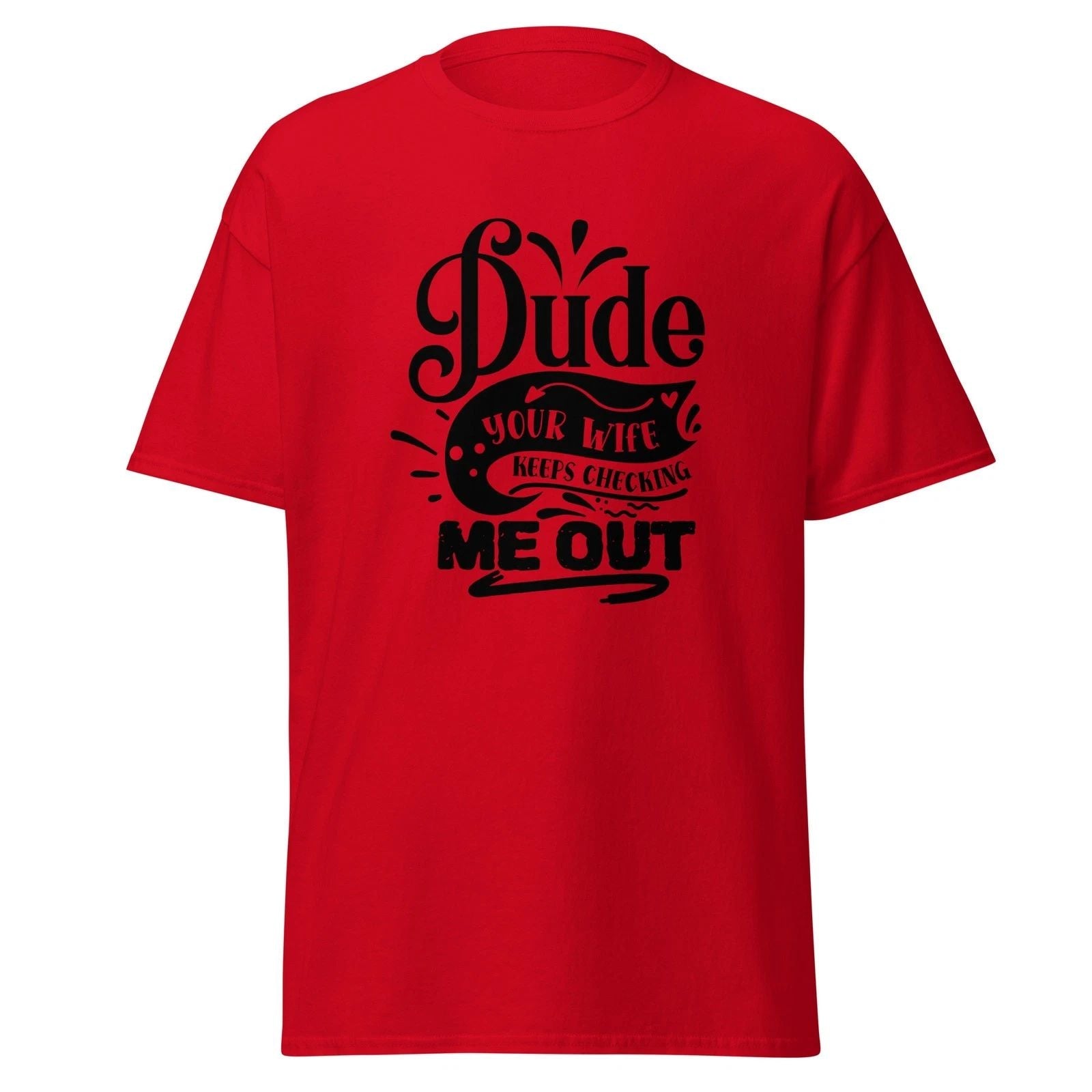 Dude T-shirt Unisex T-shirt, Sweatshirt, Hoodie, Long Sleeve Tee - T-Shirt, Sweatshirt, Hoodie