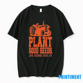Plant Good Seeds Tractor Love Kindness Peace Joy Tshirts Sweater Unisex T-shirt, Sweatshirt, Hoodie, Long Sleeve Tee - T-Shirt, Sweatshirt, Hoodie