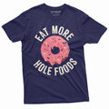 Eat more hole foods Funny Donut Coffee T-shirt Birthday Humor Gift T-Shirt Unisex T-shirt, Sweatshirt, Hoodie, Long Sleeve Tee - T-Shirt, Sweatshirt, Hoodie