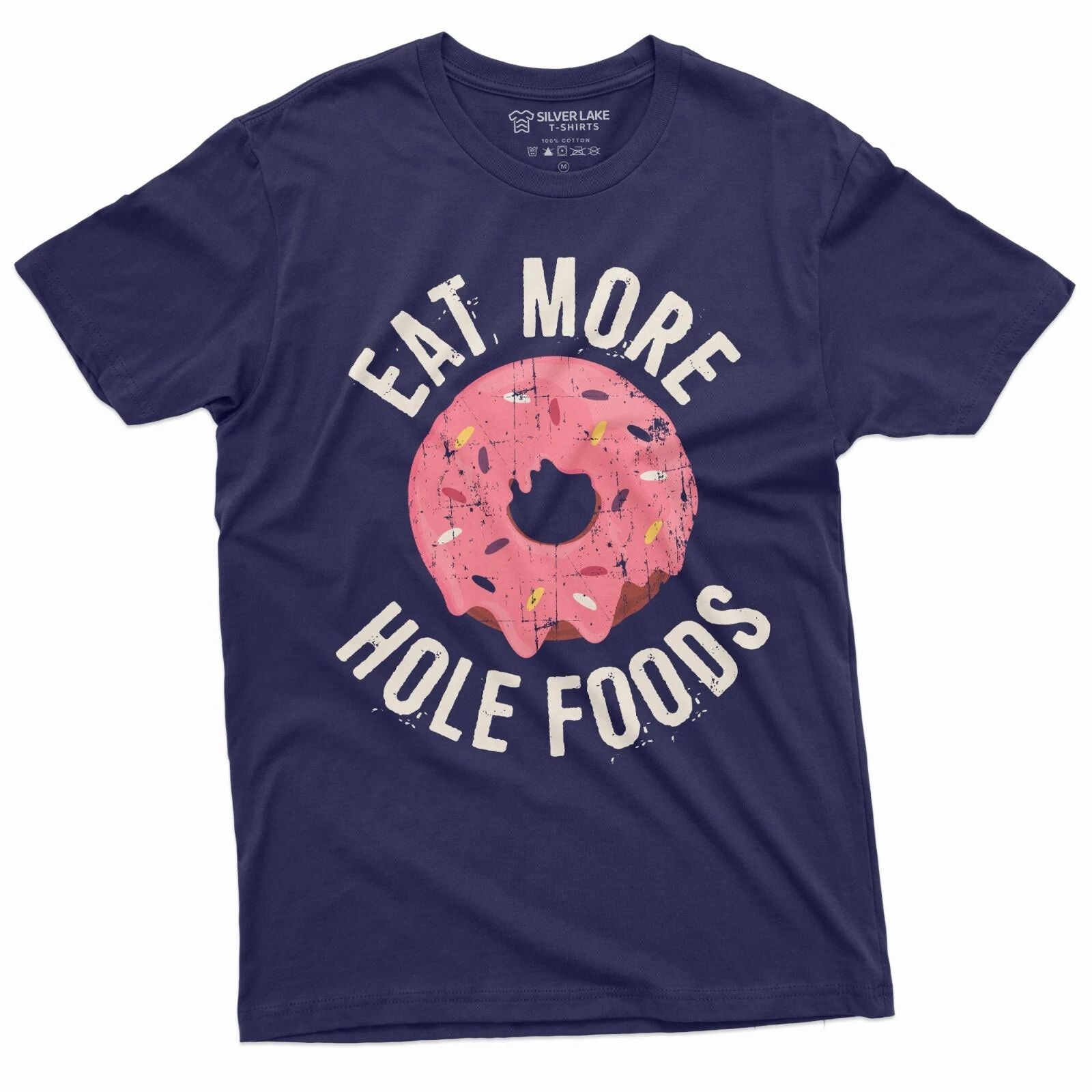 Eat more hole foods Funny Donut Coffee T-shirt Birthday Humor Gift T-Shirt Unisex T-shirt, Sweatshirt, Hoodie, Long Sleeve Tee - T-Shirt, Sweatshirt, Hoodie