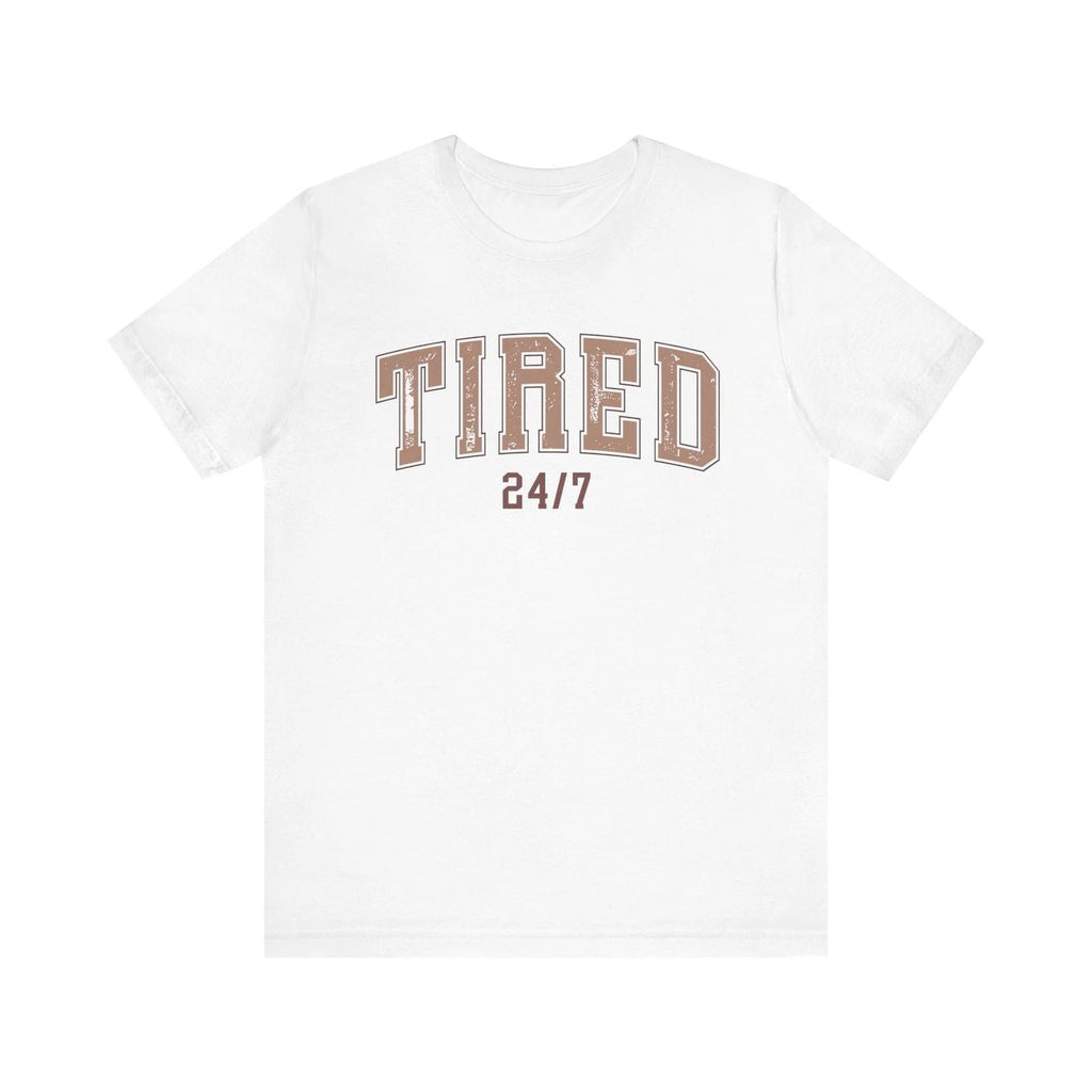 Tired Tee,Casual Shirt, Perfect Gift for Friends,, Ideal for Naps and Weekends Unisex T-shirt, Sweatshirt, Hoodie, Long Sleeve Tee - T-Shirt, Sweatshirt, Hoodie