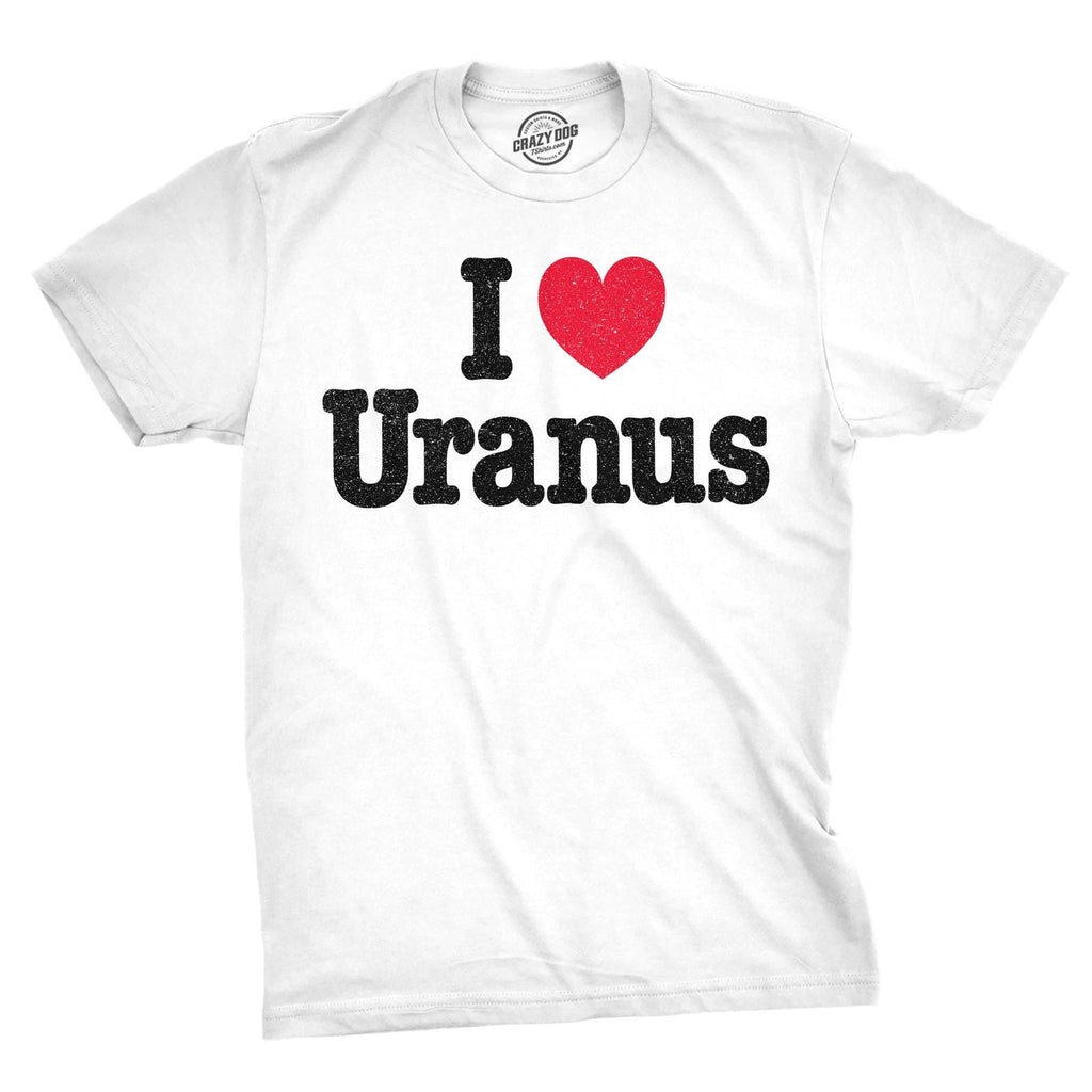 Mens Funny T Shirts I Heart Uranus Sarcastic Space Joke Graphic Novelty Tee for Unisex T-shirt, Sweatshirt, Hoodie, Long Sleeve Tee - T-Shirt, Sweatshirt, Hoodie