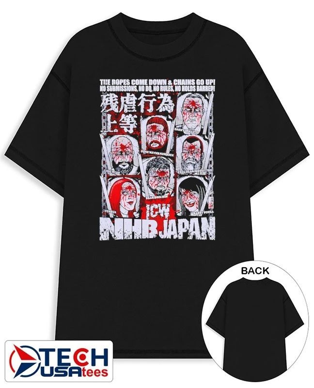 NHB Japan the ropes come down and chains go up no submissions no dq no rules no holds barred shirt - T-Shirt, Sweatshirt, Hoodie