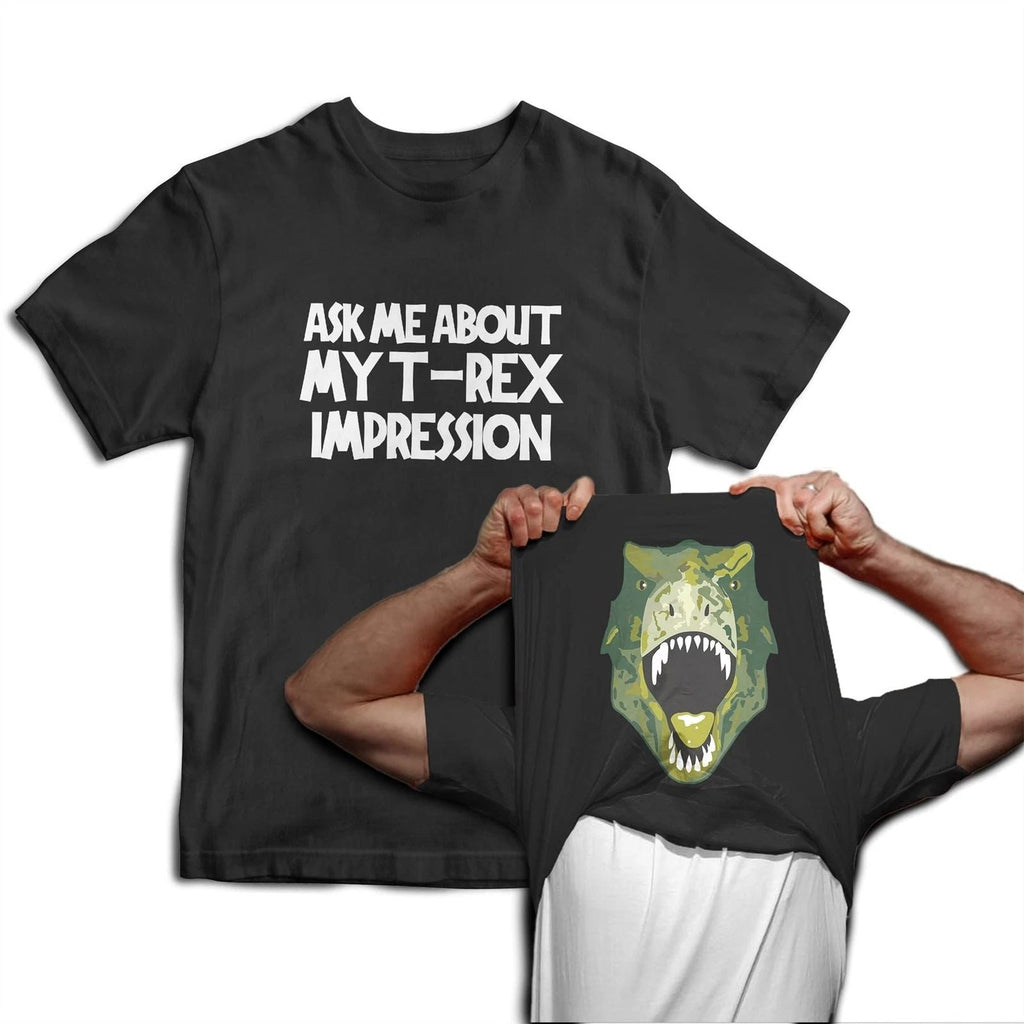 Ask Me About My T-Rex Impression Dinosaur Flip Mens T-Shirt Jurassic Fancy Dress Unisex T-shirt, Sweatshirt, Hoodie, Long Sleeve Tee - T-Shirt, Sweatshirt, Hoodie