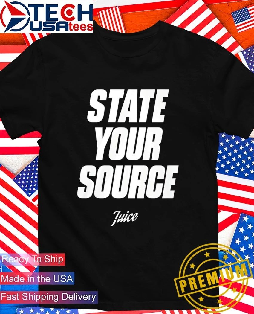 Jaylen Brown State Your Source shirt Unisex T-shirt, Sweatshirt, Hoodie, Long Sleeve Tee - T-Shirt, Sweatshirt, Hoodie