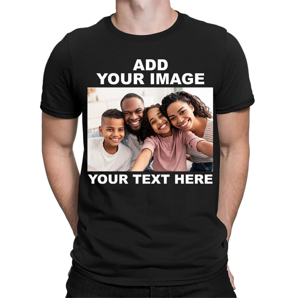 Personalised Your Photo Picture Text Custom Mens Womens T-Shirts #TA-56 1T9A5 Unisex T-shirt, Sweatshirt, Hoodie, Long Sleeve Tee - T-Shirt, Sweatshirt, Hoodie