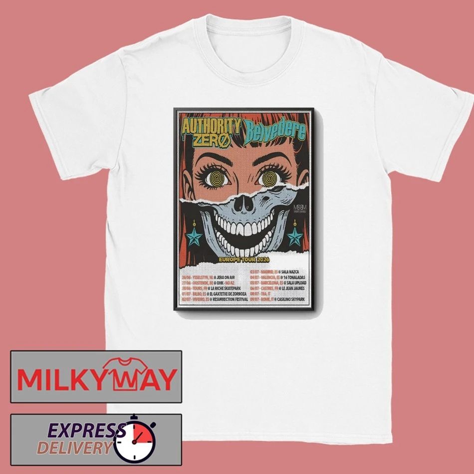 Authority Zero And Belvedere Europe 2026 Shows Poster shirt Unisex T-shirt, Sweatshirt, Hoodie, Long Sleeve Tee - T-Shirt, Sweatshirt, Hoodie
