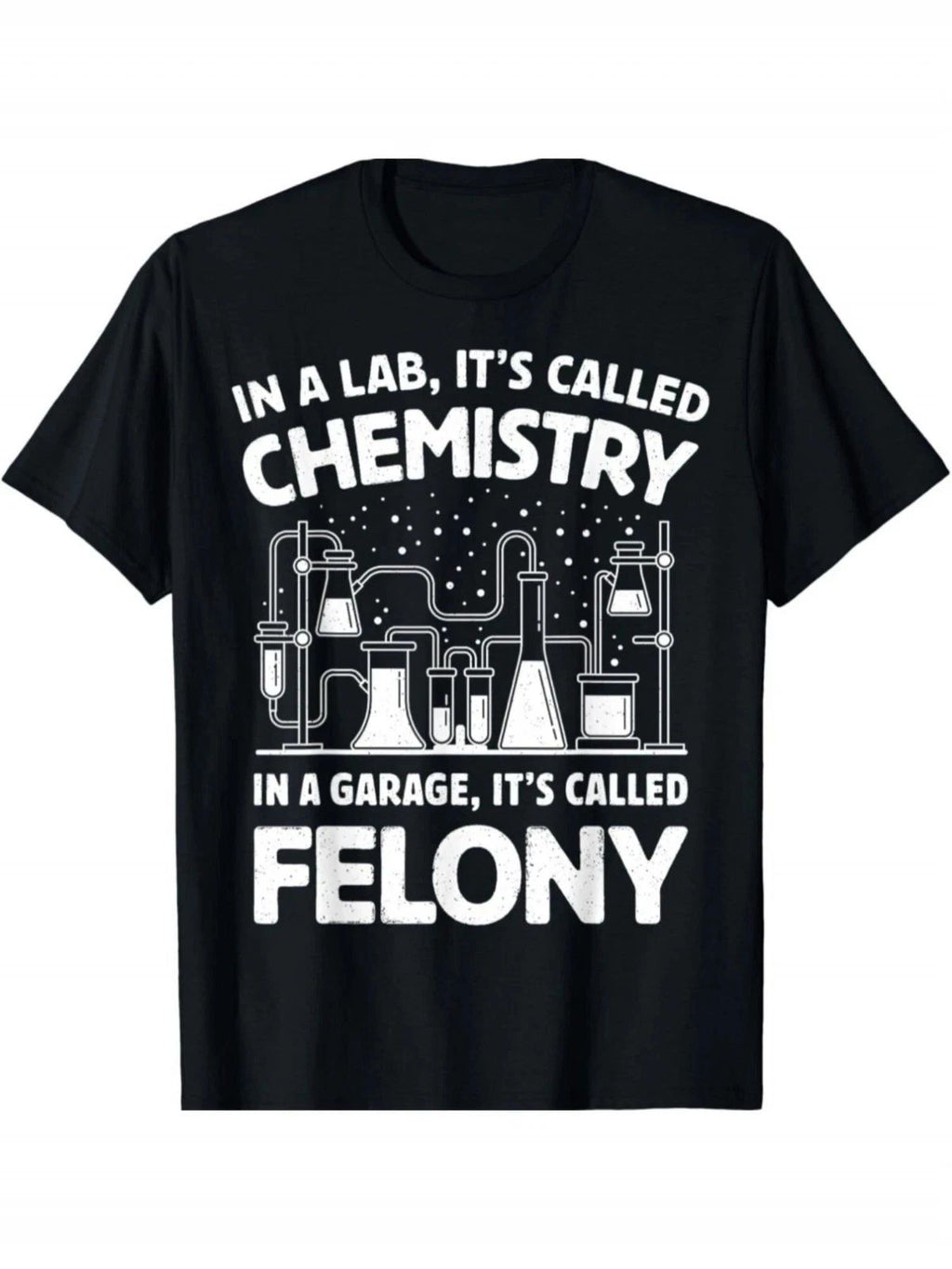 Unisex Funny Chemistry Crime Quote Graphic T-Shirt Science Lab Nerd Humor Unisex T-shirt, Sweatshirt, Hoodie, Long Sleeve Tee - T-Shirt, Sweatshirt, Hoodie