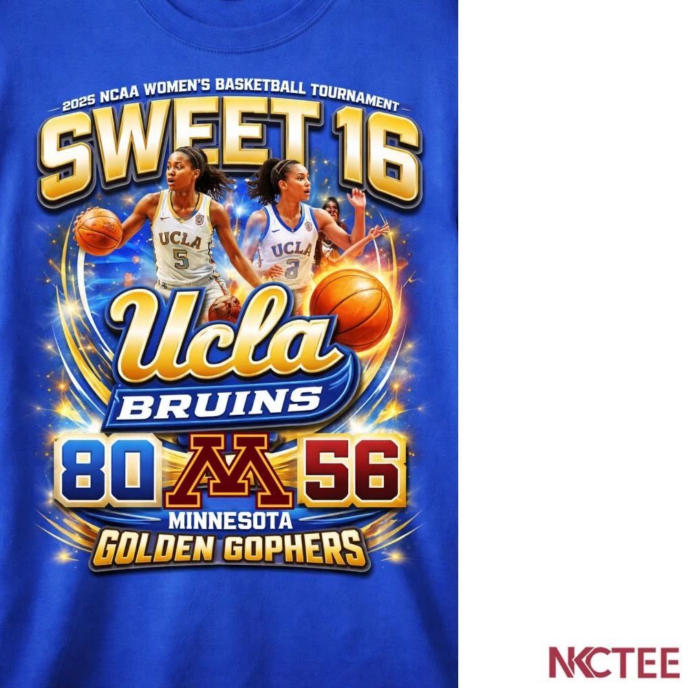 NKCtees UCLA Bruins Sweet 16 2026 Womens Basketball 80-56 Victory  Bruins Domination NCAA shirt - T-Shirt, Sweatshirt, Hoodie