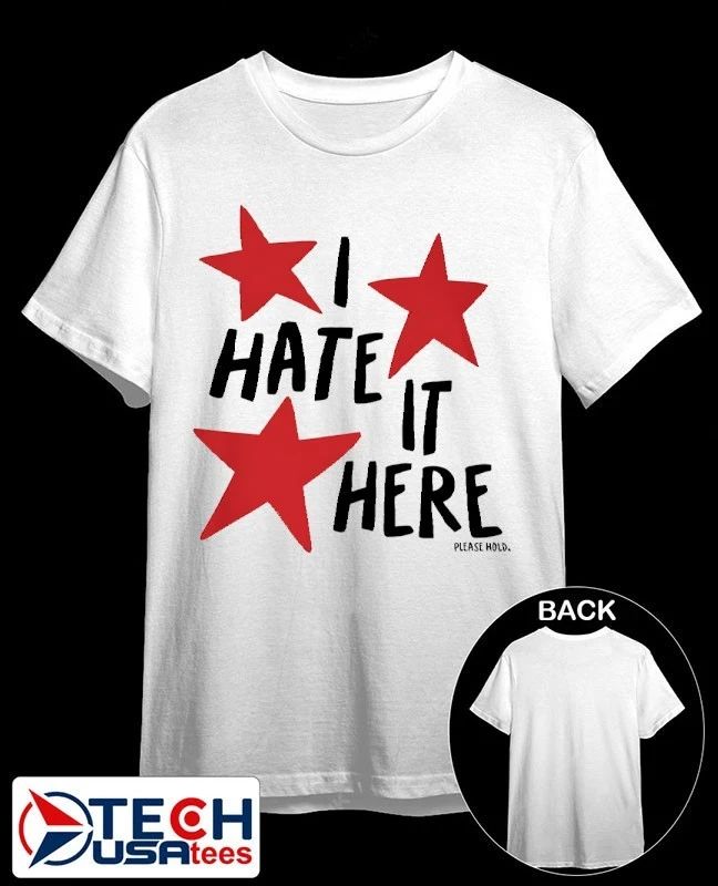 I hate it here please hold stars shirt Unisex T-shirt, Sweatshirt, Hoodie, Long Sleeve Tee - T-Shirt, Sweatshirt, Hoodie