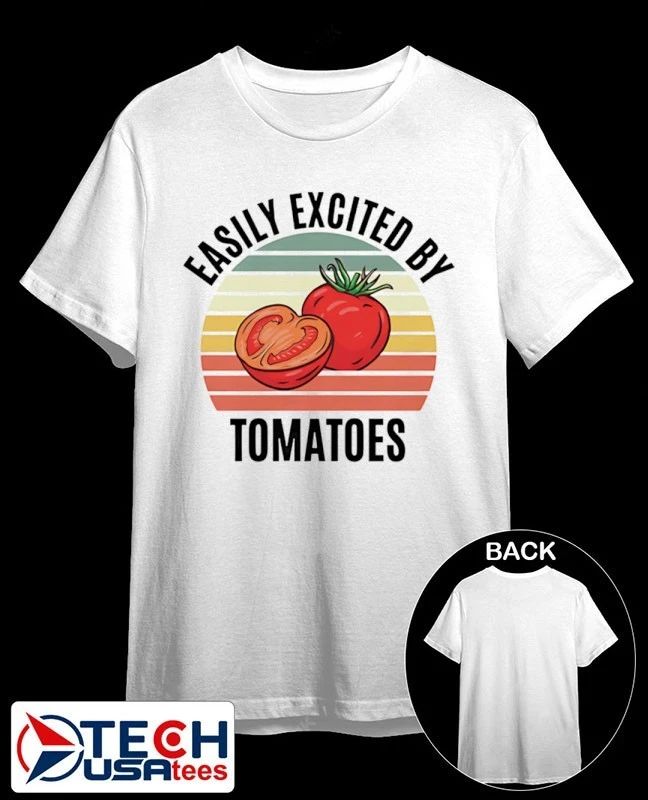 Easily excited by tomatoes shirt by teezill Unisex T-shirt, Sweatshirt, Hoodie, Long Sleeve Tee - T-Shirt, Sweatshirt, Hoodie