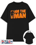 Am the man shirt Unisex T-shirt, Sweatshirt, Hoodie, Long Sleeve Tee - T-Shirt, Sweatshirt, Hoodie