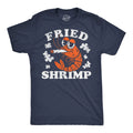 Mens Funny T Shirts Fried Shrimp Sarcastic 420 Graphic Novelty Tee for Men Unisex T-shirt, Sweatshirt, Hoodie, Long Sleeve Tee - T-Shirt, Sweatshirt, Hoodie
