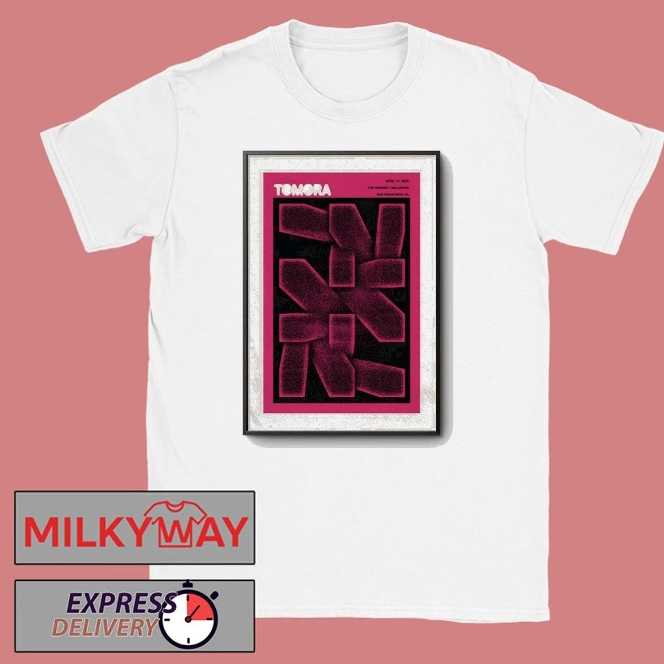 Tomora The Regency Ballroom In San Francisco CA Apr 14 2026 Poster shirt Unisex T-shirt, Sweatshirt, Hoodie, Long Sleeve Tee - T-Shirt, Sweatshirt, Hoodie